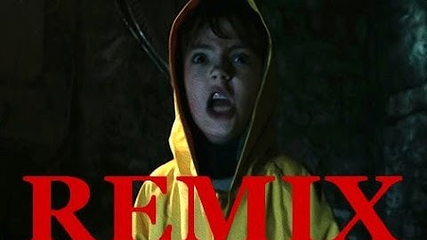 IT - We all float down here REMIX