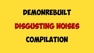 Demonrebuilt Imitating Weird Noises In Grounded For 30 Seconds