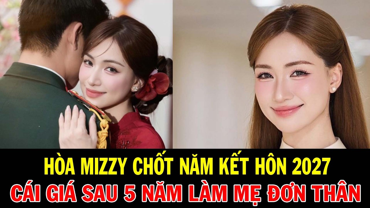 HÒA MINZY CHỐT NĂM KẾT HÔN 2027 | CÁI GIÁ SAU 5 NĂM LÀM MẸ ĐƠN THÂN