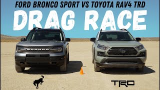 Drag Race 2021 Ford Bronco Sport Badlands vs. 2021 Toyota RAV4 TRD Off-Road