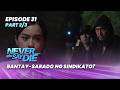 Never Say Die: Joey at Clarissa, pinupuntirya ng sindikato! (Episode 31 - Part 2/3)