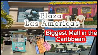 The Biggest Mall in the Caribbean, Plaza Las Americas PR