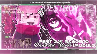 •|Past Jujutsu Kaisen React to Yuta Okkotsu (Módulo)|• GACHA CLUB 🇧🇷/🇺🇸