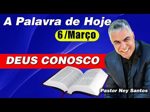 Palavra de Hoje 06 de Março de 2026 | Oração da Manhã