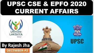UPSC CSE & EPFO 2020 Current Affairs Analysis ( December Part-2)