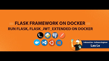 How To Install and Use Flask, Flask_Jwt_Extended with Docker, Postman on Windows and Ubuntu Linux OS
