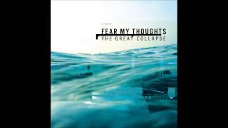 Fear My Thoughts -  The Great Collapse