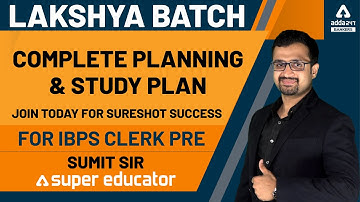 Lakshya Batch for IBPS Clerk Pre| By Sumit Sir Complete Planning & Study Plan |  Join today