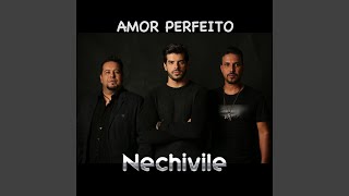 Video thumbnail of "Nechivile - Amor Perfeito (Acústico)"