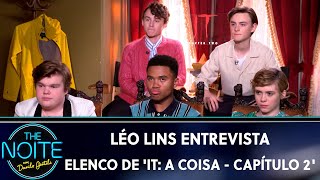 Léo Lins interviews the cast of 'IT Chapter Two' | The Noite (09/03/19)