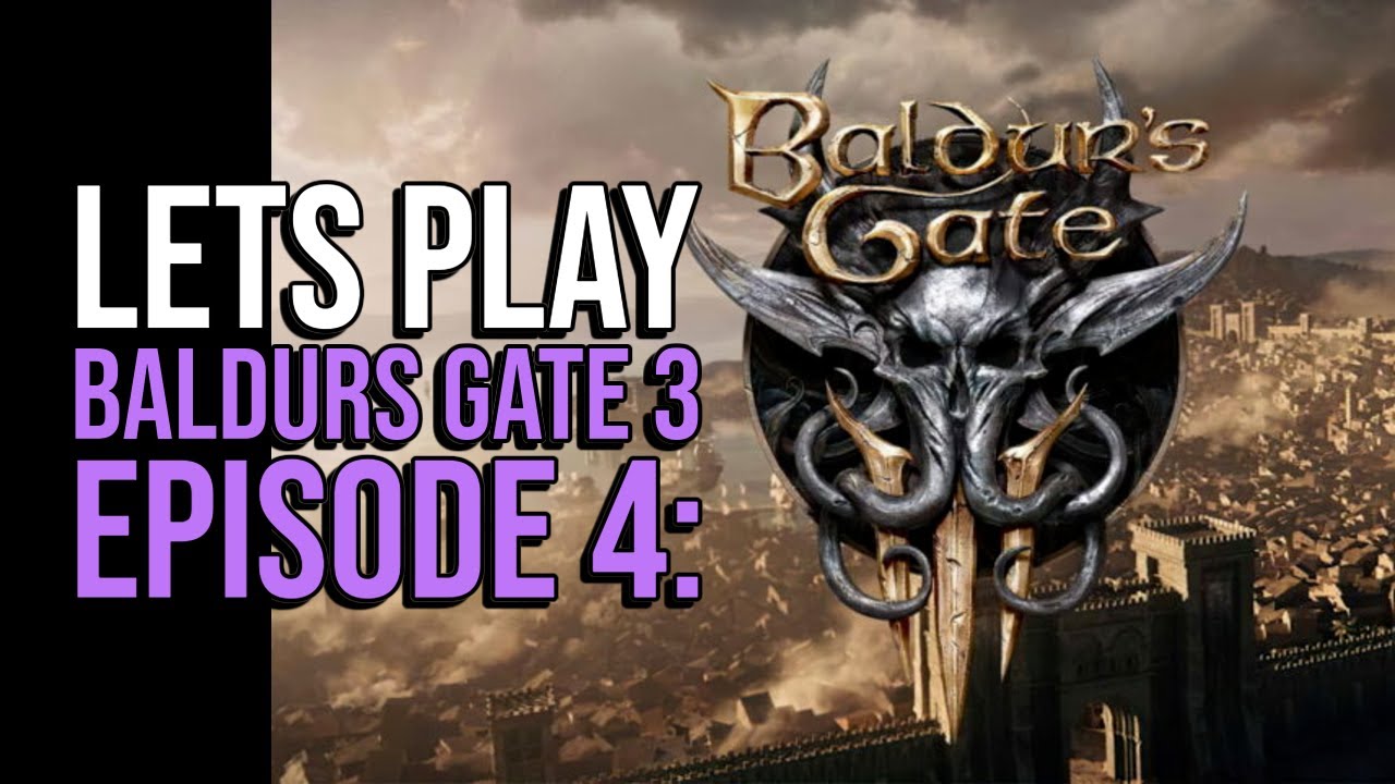 Let's Play Baldur's Gate 3 (Session 4) Moonstone Towers YouTube