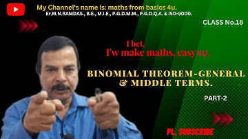 BINOMIAL THEOREM//GENERAL & MIDDLE TERMS-Part 2 // maths from basics 4u #Binomial Theorem #Binomial