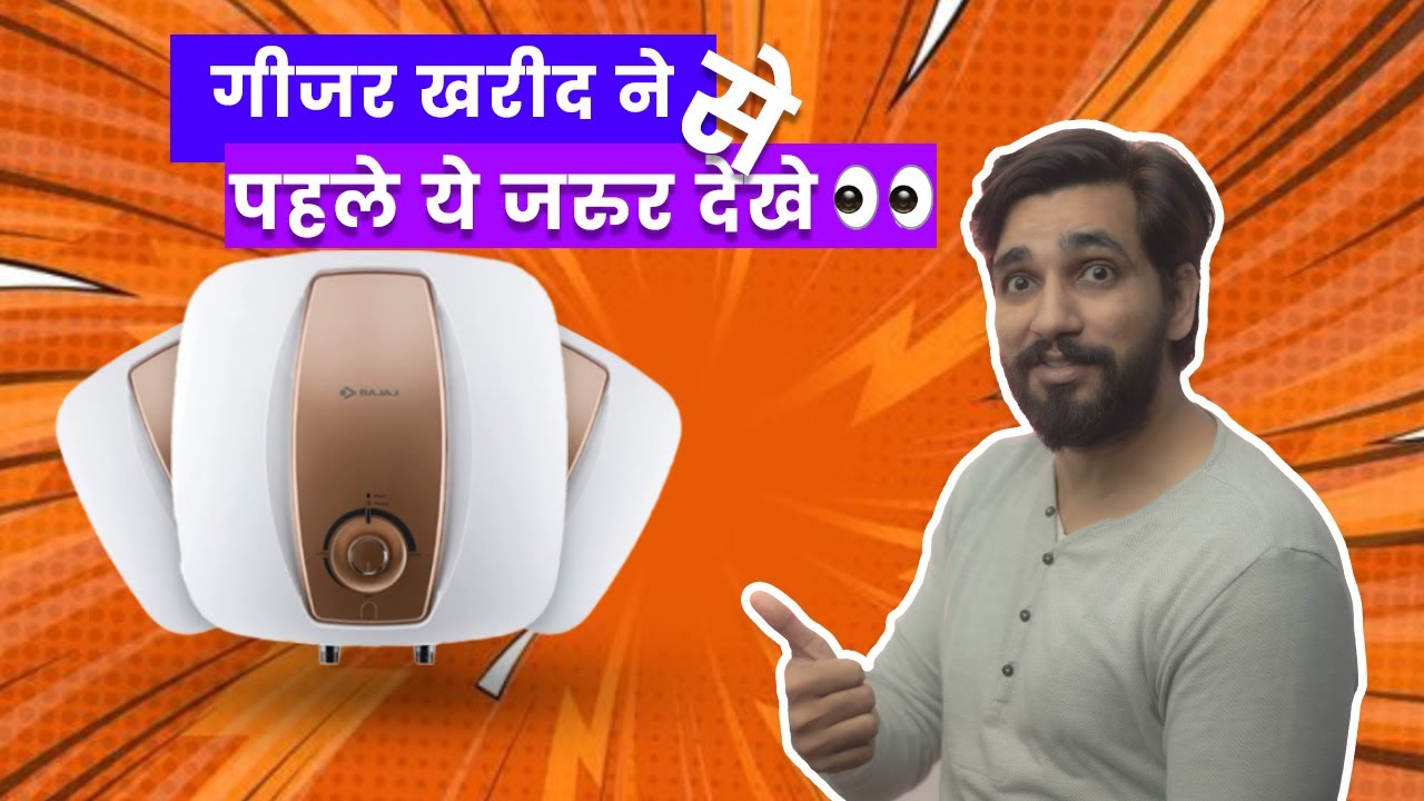 Geyser Buying Guide 2022 Instant Geyser Gas Geyser Or Storage 