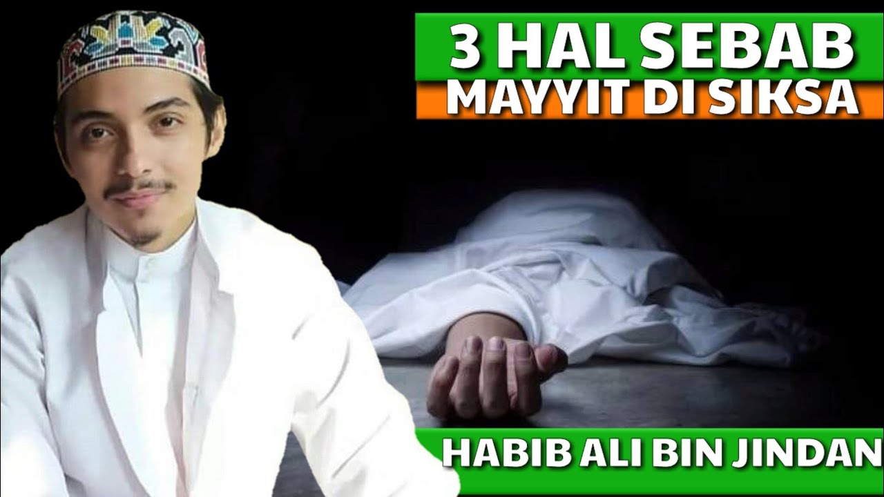 CERITA MENARIK 3 HAL SEBAB MAYIT DISIKSA ALHABIB ALI CERITA MENARIK 3 HAL SEBAB MAYIT DISIKSA ALHABIB ALI