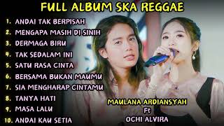 MAULANA ARDIANSYAH FT OCHI ALVIRA - ANDAI TAK BERPISAH ( FULL ALBUM TERBARU ) #maulanaardiansayah