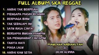 MAULANA ARDIANSYAH FT OCHI ALVIRA - ANDAI TAK BERPISAH ( FULL ALBUM TERBARU ) #maulanaardiansayah