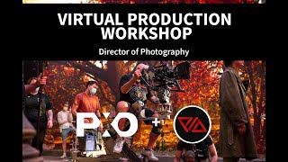 Virtual Production Workshop for Directors Guild of Canada | Director of Photography
