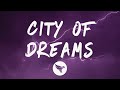 Tyla Yaweh - City Of Dreams (Lyrics) Feat. Chris Brown