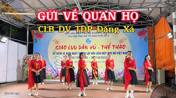 Gửi về quan họ | CLB DV TDP Đặng Xá|Giao lưu Dân vũ thể thao TDP số 2 Phường Mỹ Lộc