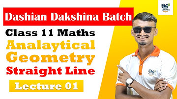 Straight Line Part 01 | Analytical Geometry Class 11 |  Basic Concepts & General Equation of Line