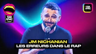 "Les erreurs dans le rap"  JM Nichanian • TARMAC COMEDY