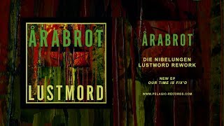 Årabrot - Die Nibelungen (Lustmord Rework)