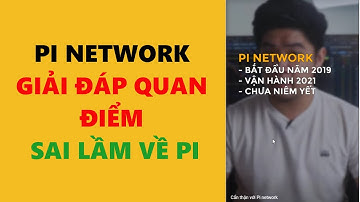 pi network- giải đáp những quan điểm sai lầm về pi- achi kiếm tiền online