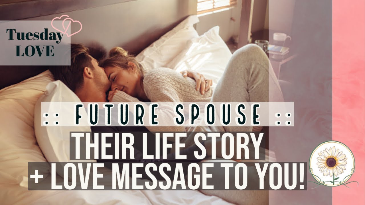 💞🕊FUTURE SPOUSE💞🕊 Their LIFE STORY + LOVE MESSAGE To YOU ! || Pick a card 🔮