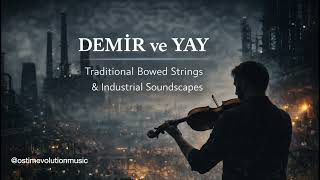 Demir Ve Yay Özgün Ses Yolculuğu Ostim Evolution Music