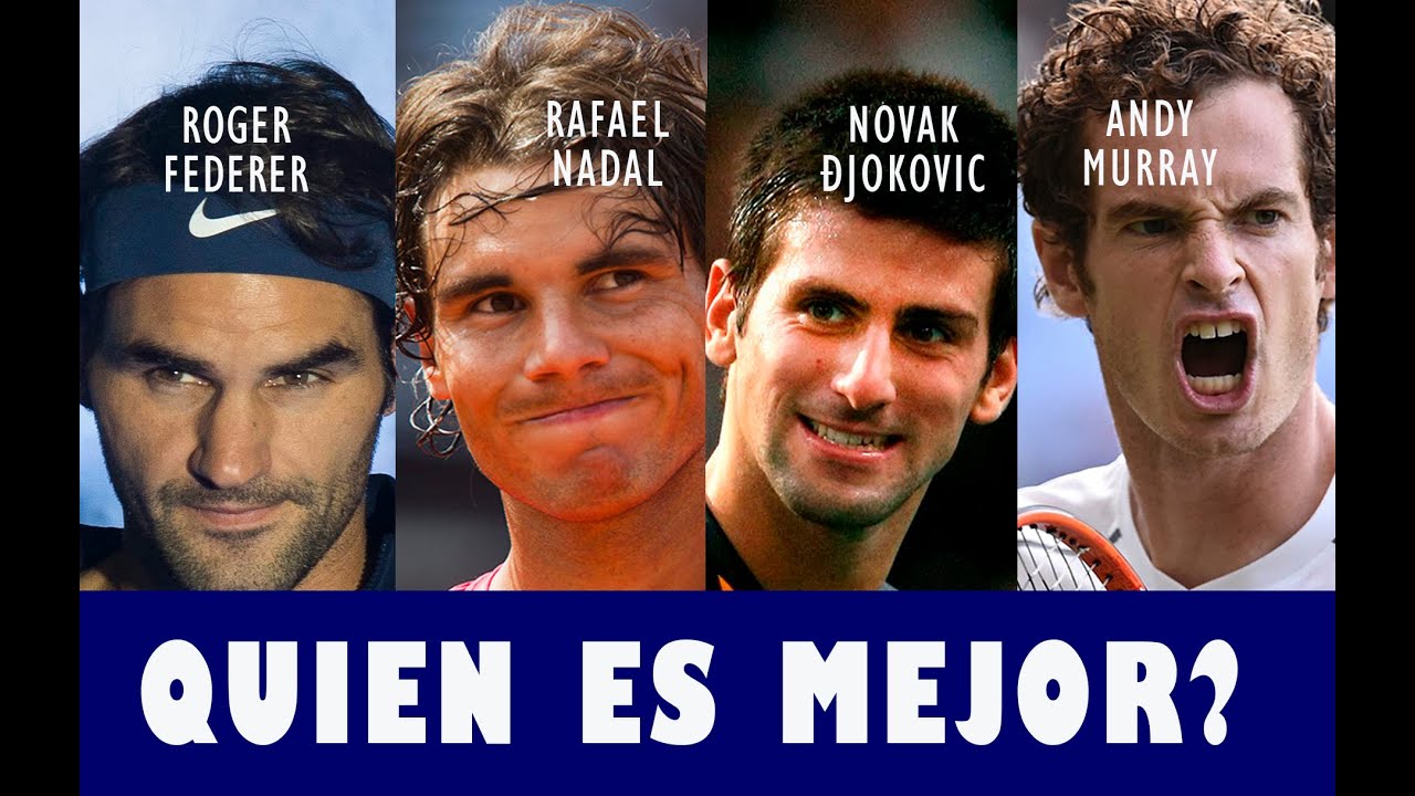 Roger Federer vs Rafael Nadal vs Novak Djokovic vs Andy ...