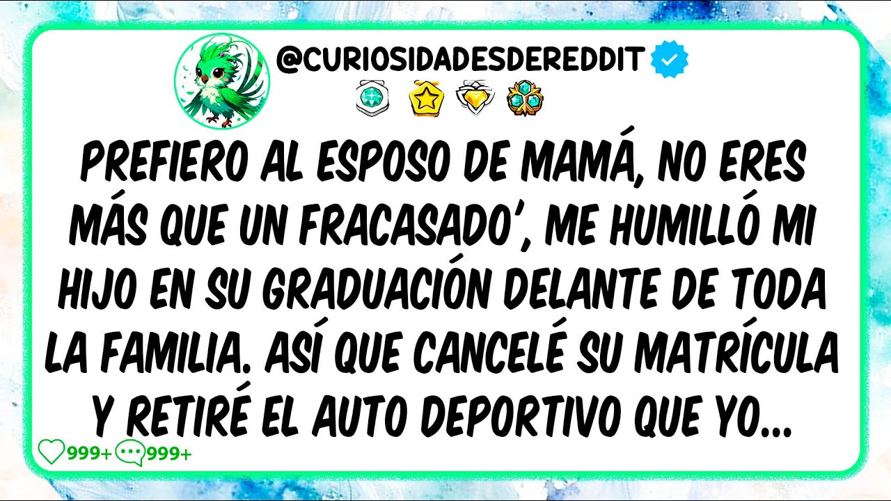 Prefiero al esposo de mamá, no eres más que un FRACASADO', me humilló mi hijo en su graduación