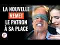 La nouvelle remet le patron  sa place  dramatizemefrance