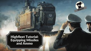 Highfleet Tutorial - Equipping Missiles and Ammo