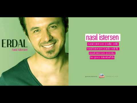 Nasıl İstersen (Radio Edit 2) - Erdal (Official Audio)