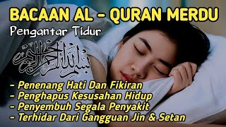 GANGGUAN TIDUR? Coba Dengarkan Surah Pengantar Tidur Merdu Ruqyah Insomnia Susah Tidur Malam