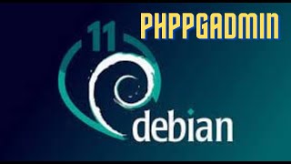 14- INSTALLATION PhpPgAdmin sur debian 11