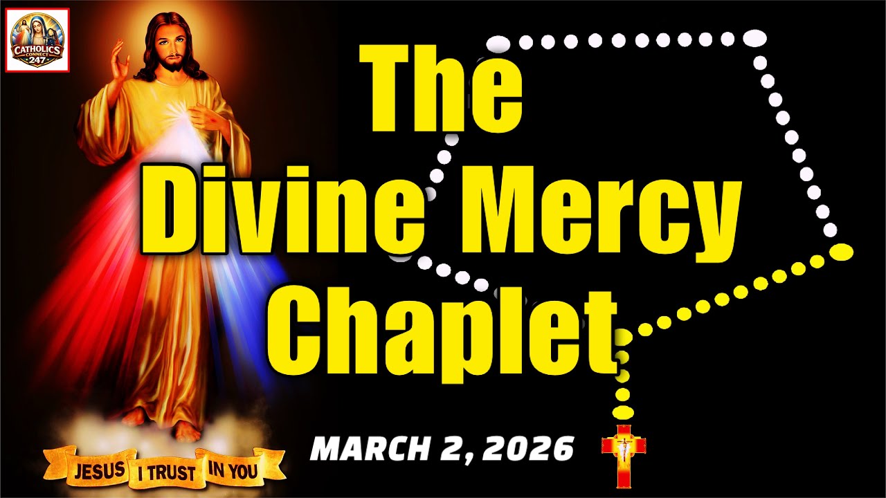 Divine Mercy Chaplet for Today March 2, 2026 | The Chaplet of Divine Mercy