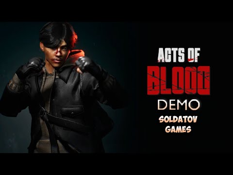 ТАЙВАНЬСКИЙ КАРАТЕКА ➤ Acts of Blood Demo ➤ ПРОХОЖДЕНИЕ