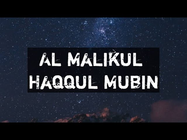 Zikir Lailahaillallah Al Malikul Haqqul Mubin 100X class=