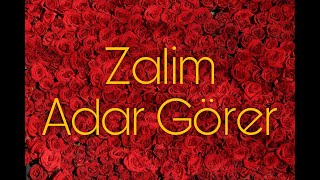 Adar Görer - Zalim