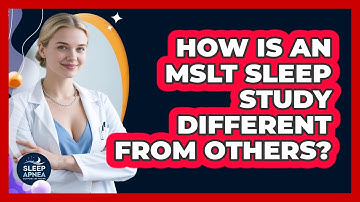 How Is An MSLT Sleep Study Different From Others? - Sleep Apnea Support Network