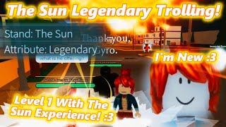 Having The Sun (RAREST) Legendary AS LEVEL 1 In Stand Upright Rebooted screenshot 3