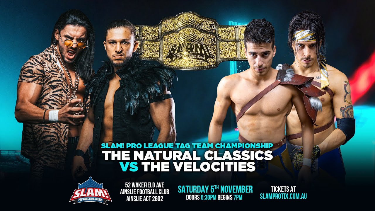 SLAM! Pro Wrestling League Natural Classics vs The Velocities