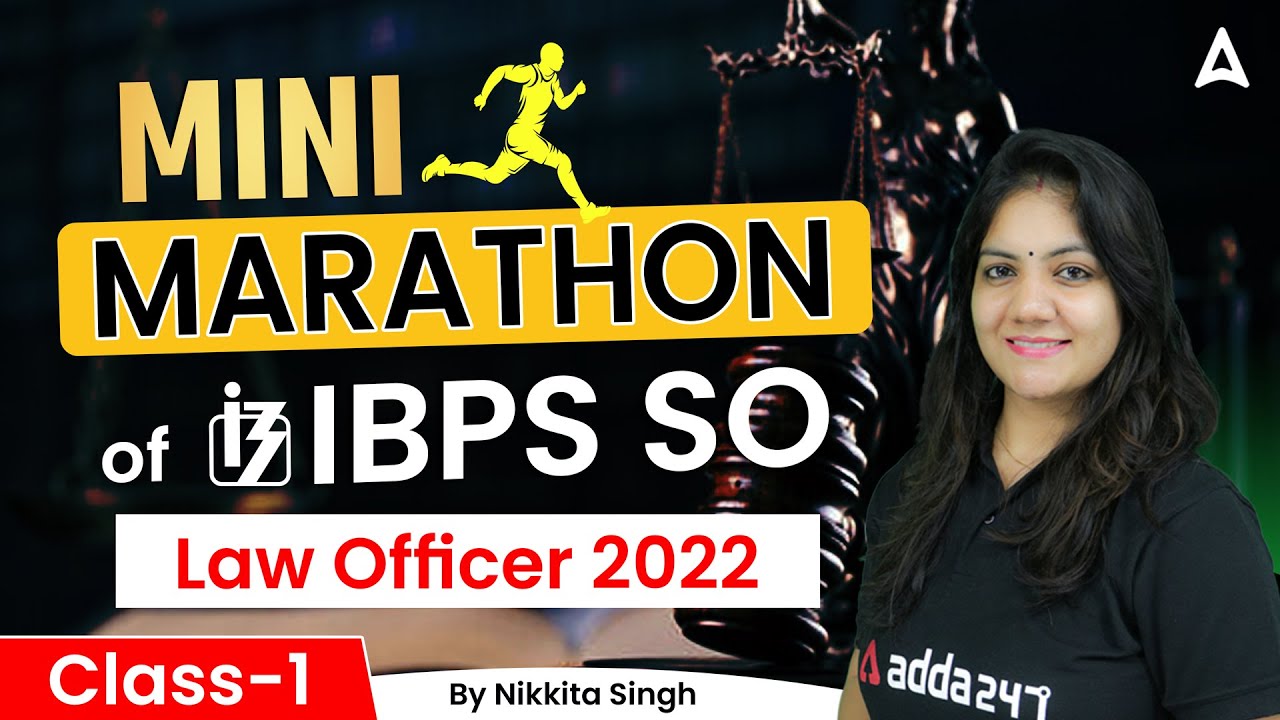 IBPS SO LAW OFFICER 2022 MINI MARATHON IBPS SO LAW OFFICER ibps-so-law-officer-2022-mini-marathon-ibps-so-law-officer