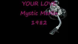 YOUR LOVE Mystic Merlin