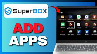 SuperBox S6 Max - How To Add Apps (Full Guide) 2026! screenshot 1