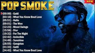 Pop Smoke Top Hits Rap Mix 2024 - Best Rap Music Hits Of All Time