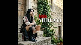 Aybüke - Ah Dünya