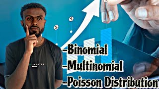 Celebrity Discrete probability distributions||Binomial,Multinomial and Poisson distribution in Amharic(በአማርኛ) Wealth