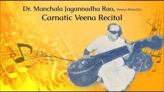 Gowrimanohari | Manchala Jagannadha Rao | Carnatic Veena Recital